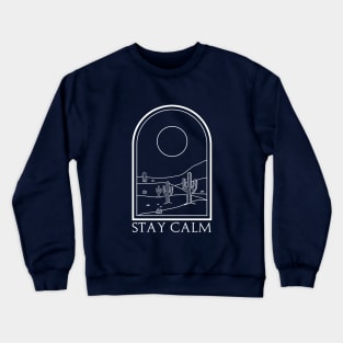 Stay calm Crewneck Sweatshirt